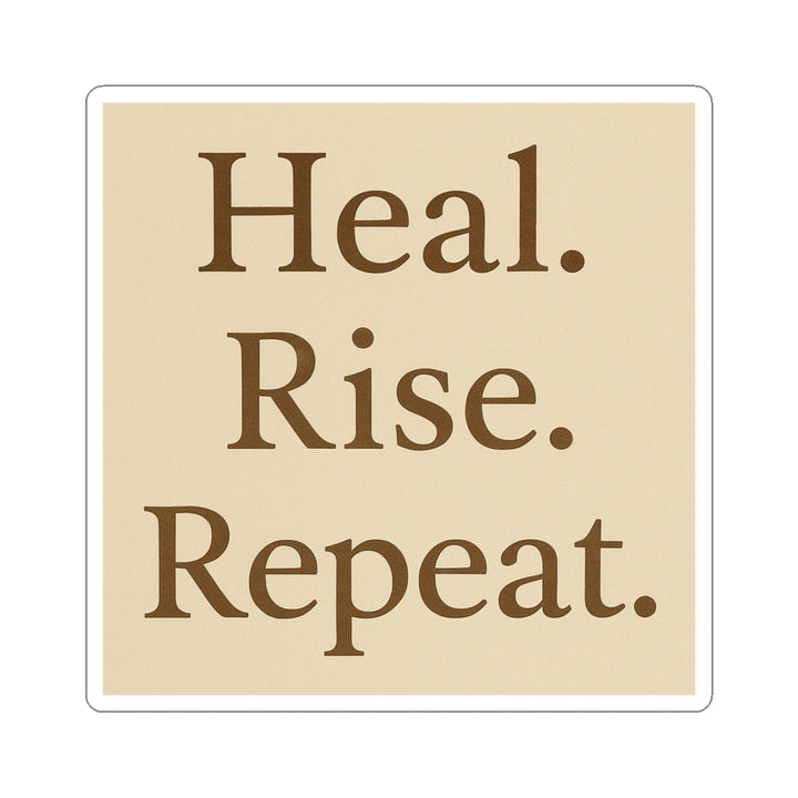 Inspirational Healing Kiss-Cut Stickers - "Heal. Rise. Repeat."