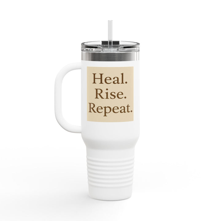 Heal. Rise. Repeat. 40oz Travel Tumbler – Hydration With Intention