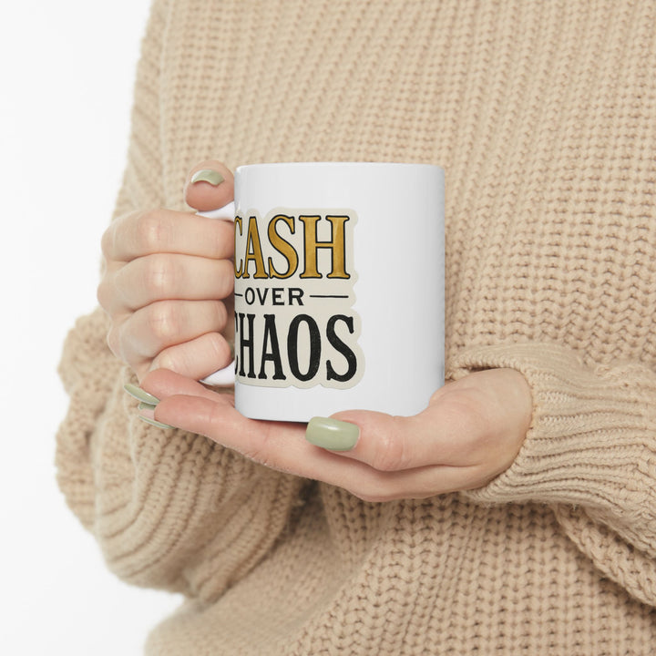 Cash Over Chaos Ceramic Mug – LEV8HER