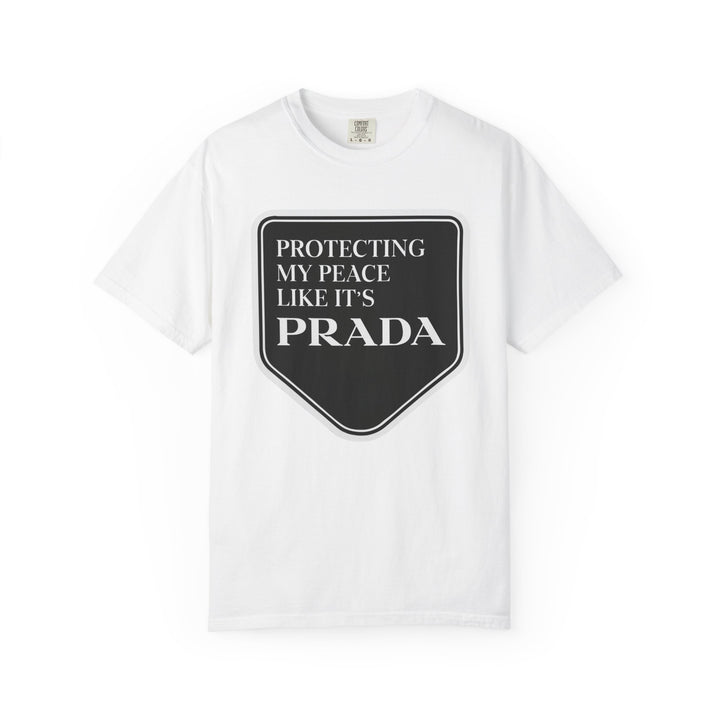 Protecting My Peace Like It’s Prada Tee – LEV8HER